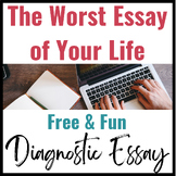 The Worst Essay of Your Life: A Diagnostic Essay FREEBIE