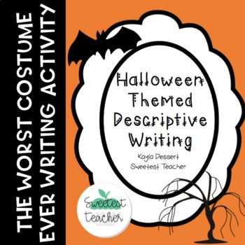Preview of The Worst Halloween Costume- Halloween Themed Descriptive Writing- Now Digital!