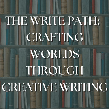 Preview of The Write Path — Crafting Worlds through Creative Writing