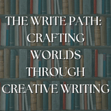 The Write Path — Crafting Worlds through Creative Writing