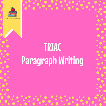 Preview of The Write School's TRIAC Paragraph Lesson Plan & Interactive Workbook