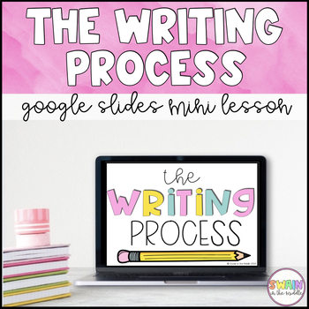 Preview of The Writing Process | Google Slides Presentation (FREEBIE) 