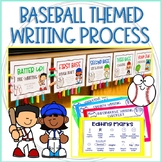 The Writing Process with a Baseball Theme: Bases and Editi