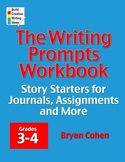 The Writing Prompts Workbook: Grades 3-4