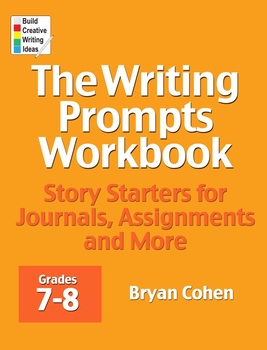 Preview of The Writing Prompts Workbook: Grades 7-8
