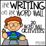 The Writing on the Wall {20 Word Wall Activities}