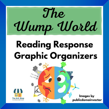 Preview of The Wump World Activities | Graphic Organizers | Earth Day | Reading Response