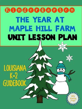 Preview of The Year at Maple Hill Farm Unit Lesson Plan for K-2 Louisiana Guidebook