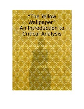 The Yellow Wallpaper: Summary and Analysis - Free Essay Example