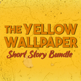 The Yellow Wallpaper Unit Bundle