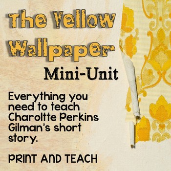 Preview of The Yellow Wallpaper Mini-Unit - Engaging, Complete Print and Digital Resource