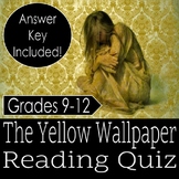 The Yellow Wallpaper- Reading Quiz