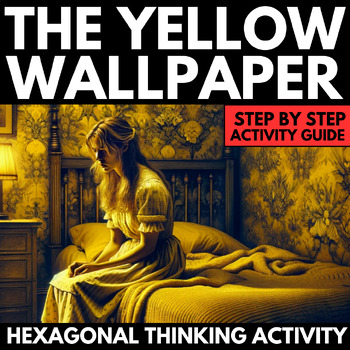 Preview of The Yellow Wallpaper Short Story Unit Projects - Hexagonal Thinking Activity