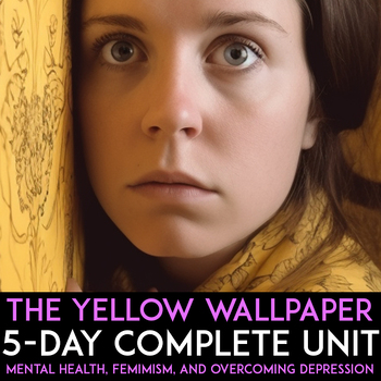 Preview of The Yellow Wallpaper Short Story Unit: Lesson Plans, Questions, & Answer Keys