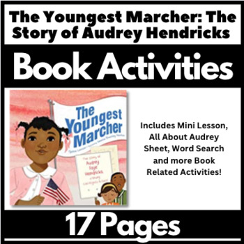 Preview of The Youngest Marcher Story of Audrey Faye Hendricks Book Activities