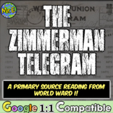 The Zimmerman Telegram Primary Source Analysis on the US E