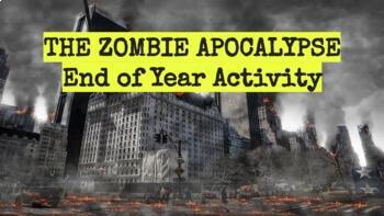 Preview of The Zombie Apocalypse- End of Year Activity