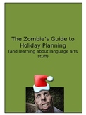 The Zombie’s Guide to Holiday Planning and learning about