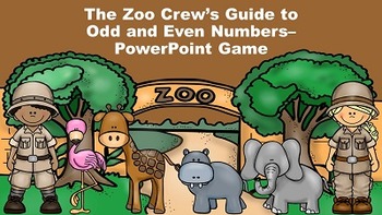 Preview of The Zoo Crew's Guide to Odd and Even Numbers - PowerPoint Game