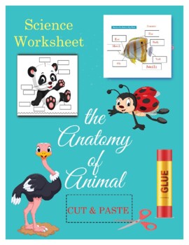 Preview of The anatomy of animal Cut and Paste Science Worksheet  Scissors skill