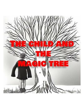 Preview of The child and  the  magic tree