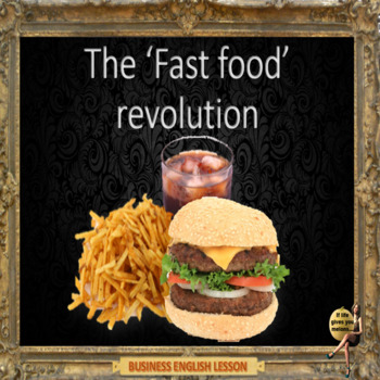 Preview of The fast food revolution–  ESL adult conversation business - in google slides