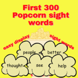 The first 300 sight word popcorn words. Perfect for display!