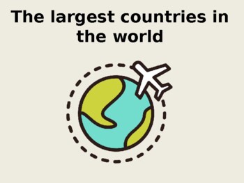 Preview of The largest countries in the world