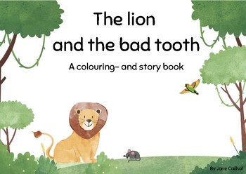 Preview of The lion and the bad tooth - interactive story book