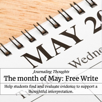 Preview of The month of May:  Free Write Journaling Prompts with Rubrics