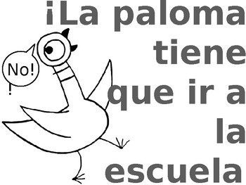 Preview of The pigeon has to go to school! -spanish worksheets editable