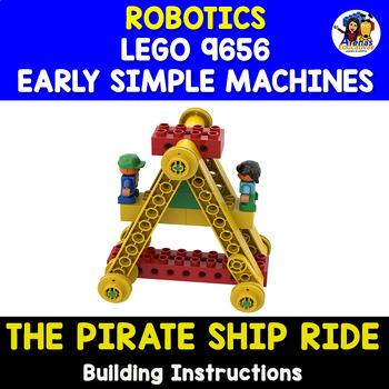 Preview of The Pirate Ship Ride - ROBOTICS 9656 EARLY SIMPLE MACHINES