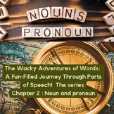 The series of part of speech story book : Noun and pronoun