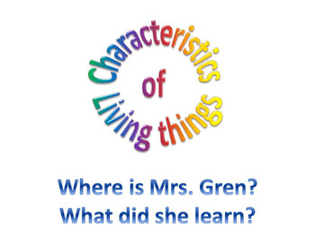 Preview of The seven characteristics of living things- Mrs Gren