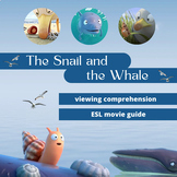 The snail and the whale - ESL movie guide + activities - A