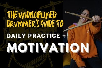 Preview of The undisciplined drummer's guide to daily practice and motivation