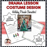 Theater Arts Lesson Costume Design with Holiday Parade Characters