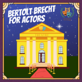 Brecht for Actors -  High School Drama Lesson - Theater Pr