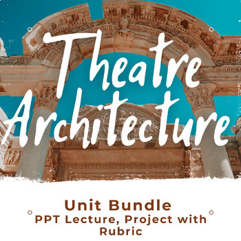 Preview of Theatre Architecture & Global / Historical Stages BUNDLE - Technical Theatre
