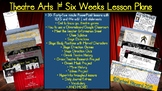 UPDATED! 30-Theatre Lesson Plans- 1st 6 Weeks Synchronous 