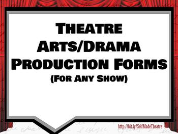 Preview of Theatre Arts/Drama Production Forms (For Any Show)