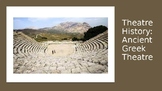 Theatre History - Ancient Greek Theatre PowerPoint with Ol