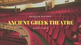 Theatre History: Ancient Greek Theatre Presentation