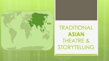 Preview of Theatre History Part 3: Traditional Asian Theatre & Storytelling (FULL LESSONS)