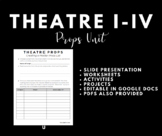 Theatre I-IV: Technical Theatre Skills Unit (Props)