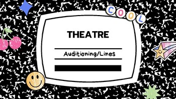 Preview of Theatre Lesson: Auditioning and Learning Lines