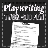 EMERGENCY SUB PLAN: Playwriting Plan