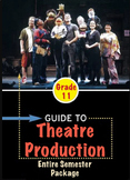Theatre Production 11 - Entire Semester Bundle