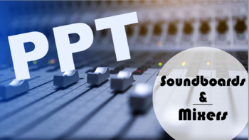 Preview of Theatre Production 11, Sound Mixers and Soundboards