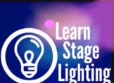 Theatre Production 11, Stage Lighting Basics 